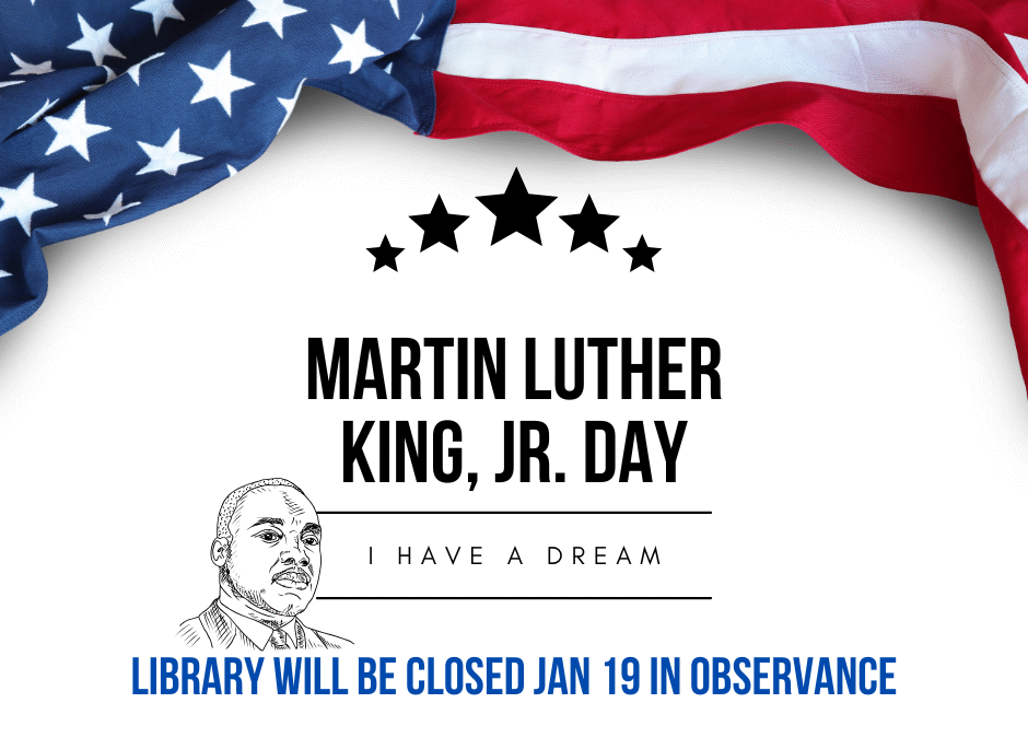 LIBRARY WILL BE CLOSED JANUARY 19, 2026
